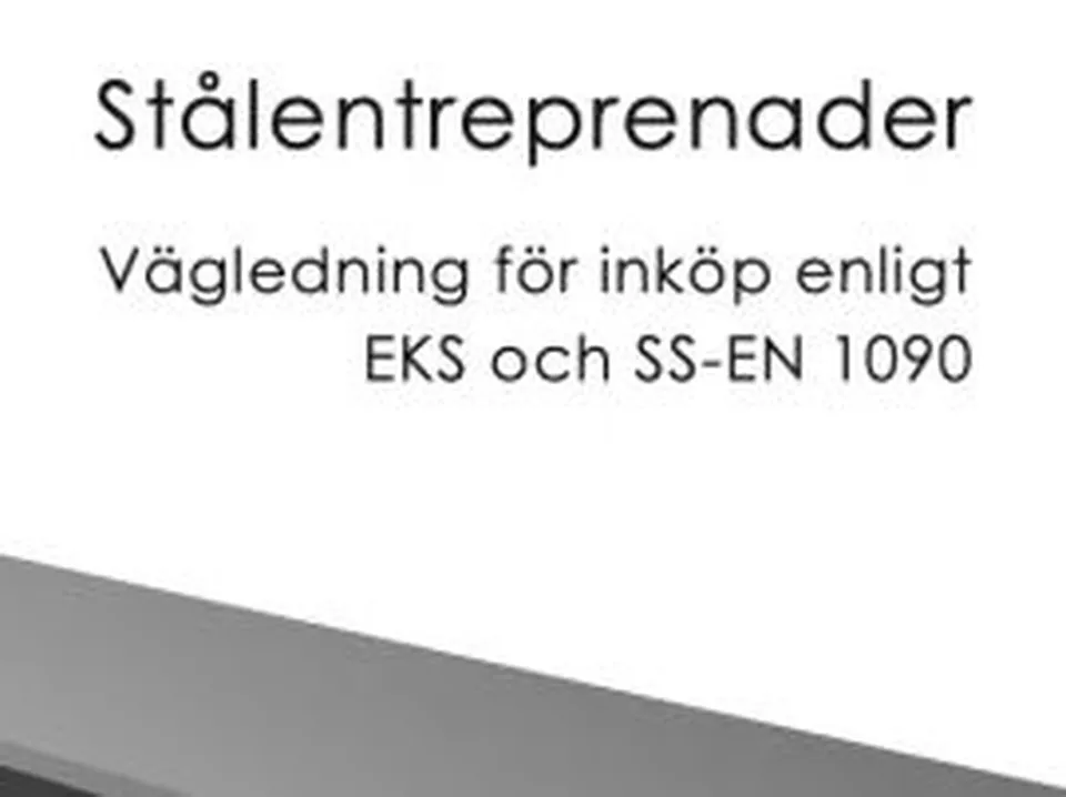 Stålentreprenader – Vägledning för inköp
