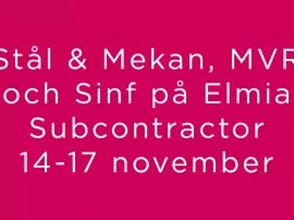 MVR, Stål & Mekan och Sinf på Elmia