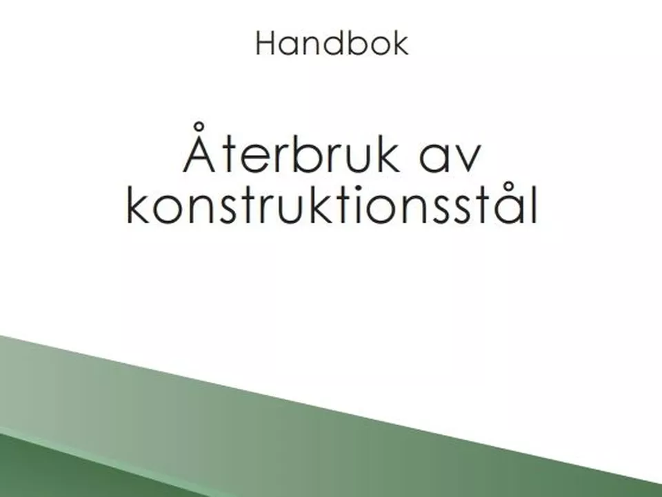 Ny handbok om återbruk av konstruktionsstål – stöd för tillämpning av CEN/TS 1090-201