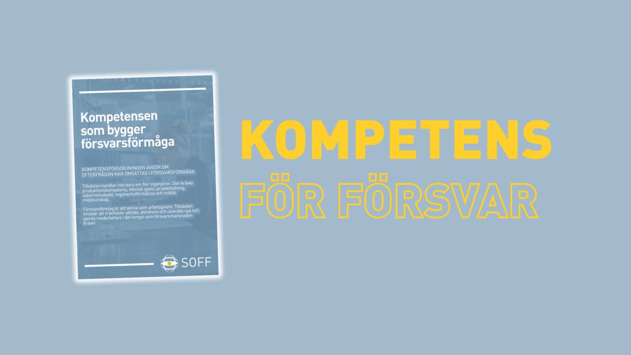 I den nya rapporten ”Kompetensen som bygger försvarsförmåga” pekar Säkerhets- och försvarsföretagen, SOFF, ut kompetensförsörjningen som en avgörande faktor för industrins fortsatta expansion.